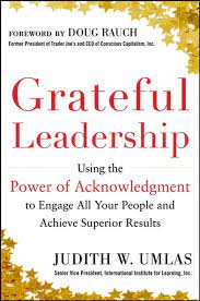 GRATEFULL LEADERSHIP using The Power of Acknowledgment