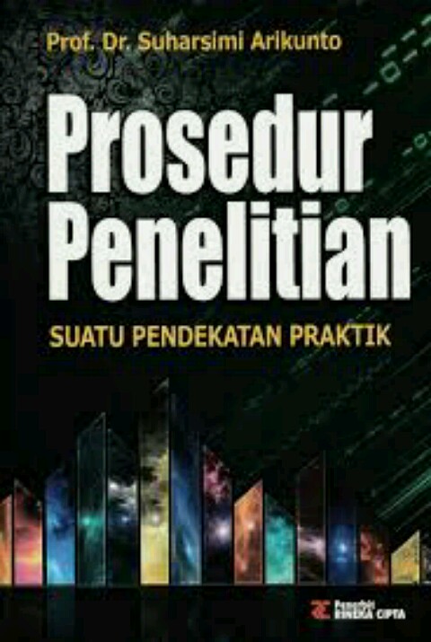 Prosedur Penelitian [Suatu Pendekatan Praktik]