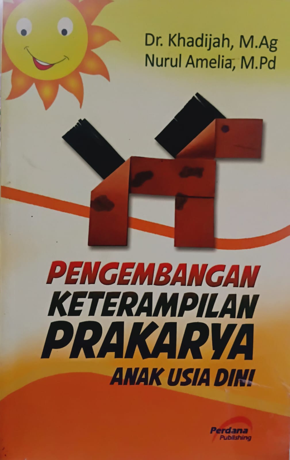 Pengembangan Keterampilan Prakarya Anak Usia Dini