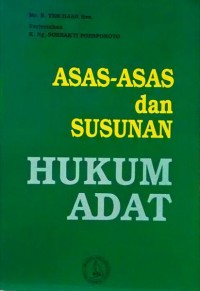 Asas-Asas dan Susunan Hukum Adat