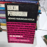 Hukum Perburuhan  : Bidang Hubungan Kerja