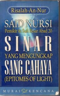 Pemikiran dan Sufi Besar Abad 20 Sinar Yang Mengungkap Sang Cahaya