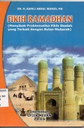 Fikih Ramadhan;menyibak problematika fikih ibadah yang terkait dengan bulan mubarak