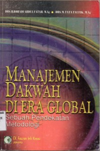 Manajemen Dakwah Di Era Global;sebuah pendekatan metodologi