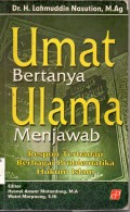 Umat Bertanya Ulama Menjawab