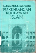 Perkembangan Kebudayaan Islam