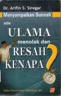 Menyampaikan Sunnah ada Ulama Menolak dan Resah Kenapa?