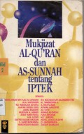 Mukjizat Al-Quran dan As-Sunnah Tentang IPTEK