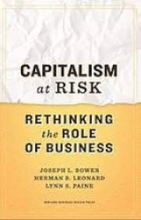 Image of CAPITALISM at RISK RETHINKING the ROLE OF BUSINESS