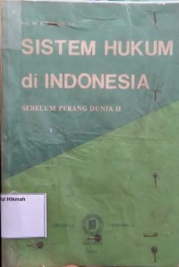 Image of Sistem Hukum di Indonesia: Sebelum Perang Dunia II