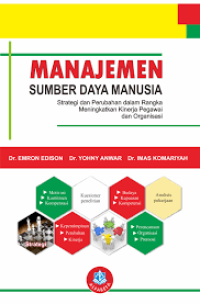 Image of Manajemen Sumber Daya Manusia, Strategi  dan Perubahan dalam Rangka Meningkatkan Kinerja Pegawai dan Organisasi