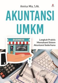 Image of AKUNTANSI UMKM [Langkah Praktis Memahami Sistem Akuntansi Sederhana]