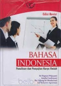 Image of Bahasa Indonesia : Penulisan dan Penyajian Karya Ilmiah