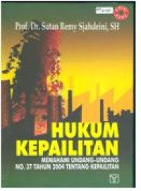 Image of HUKUM KEPAILITAN [Memahami Undang-Undang No.37 Tahun 2004 Tentang Kepailitan]