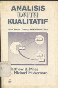 Image of Analisis Data Kualitatif : Buku Sumber Tentang Metode-metode Baru
