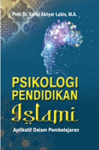 Image of Psikologi  Pendidikan Islami [Aplikatif Dalam Pembelajaran]