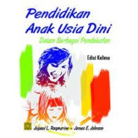 Image of Pendidikan Anak Usia Dini : dalam Berbagai Pendekatan
