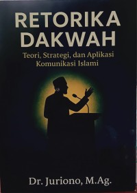Image of Retorika Dakwah [Teori, Strategi, dan Aplikasi Komunikasi Islami]