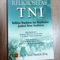 Image of RELIGIOSITAS TNI : Refleksi Pemikiran dan Kepribadian Jenderal Besar Soedirman