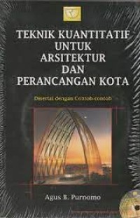 Image of Teknik Kuantitatif Untuk Arsitektur dan Perancangan Kota