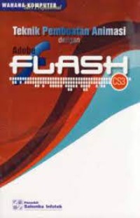 Image of Teknik Pembuatan Animasi dengan Adobe Flash CS3