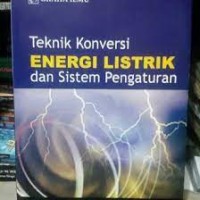 Image of Teknik Konversi Energi Listrik dan Sistem Pengaturan