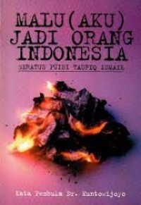 Image of Malu Aku Jadi Orang Indonesia;seratus puisi taufiq ismail