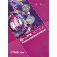 Image of E-Life Style : Memanfaatkan Beragam Perangkat Teknologi Digital