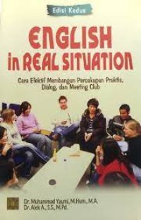 Image of English real situation : cara efektif membangun percakapan praktis, dialog, dan meeting club