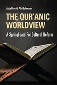Image of The Qur'anic Worldview A Springboard For Cultural Reform