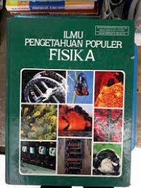 Image of ILMU PENGETAHUAN POPULER FISIKA