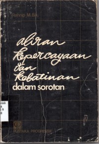 Image of Aliran Kepercayaan dan Kebathilan;dalam sorotan