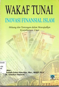 Image of Wakap Tunai Inovasi Finansial Islam;peluang dan tantangan dalam mewujudkan kesejahtraan umat