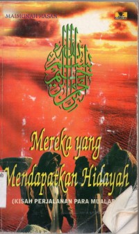 Image of Mereka Yang Mendapatkan Hidayah;kisah perjalanan mualaf