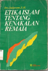 Image of Etika Islam Tentang Kenakalan Remaja