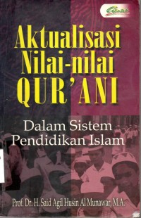 Image of Aktualisasi Nilai-Nilai Qur an;dalam sistem pendidikan islam