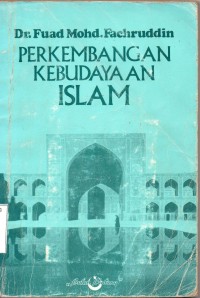 Image of Perkembangan Kebudayaan Islam