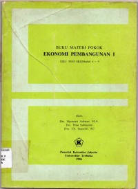 Image of Buku Materi Pokok : Ekonomi Pembangunan 1 : EKU 303/3 SKS/Modul 6 - 9