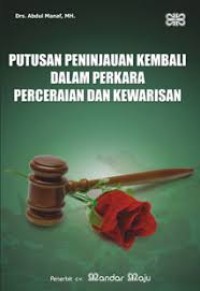 Image of Putusan Peninjauan Kembali Dalam Perkara Perceraian dan Kewarisan